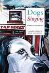 Dogs
            Singing