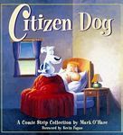 Citizen Dog: The First Collection