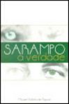Sarampo, A Verdade