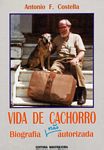 Vida de Cachorro
          - Biografia No Autorizada