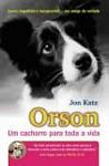 Orson, Um Cachorro Para Toda a Vida
