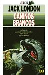 Caninos Brancos -
            tica