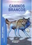 Caninos Brancos - Rideel