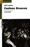 Caninos Brancos - Editora Scipione