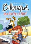 Bilboqu, Que Bicho  Esse?