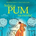 Soltei o Pum na Escola!